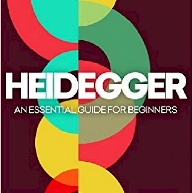 Heidegger: A Beginner's Guide (e-book version)